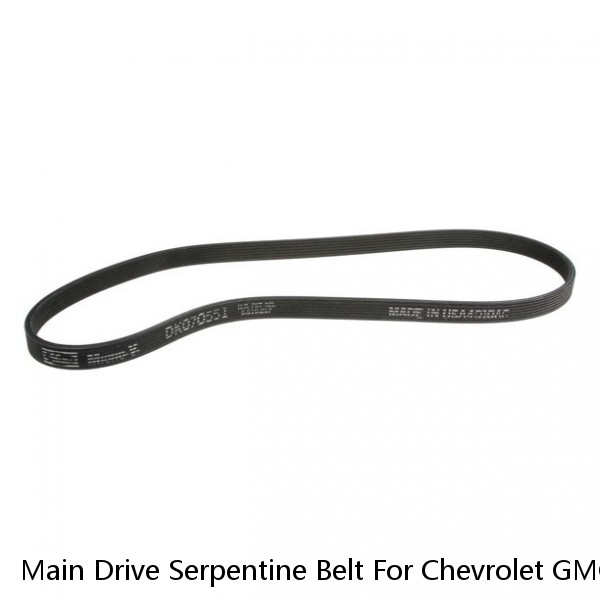 Main Drive Serpentine Belt For Chevrolet GMC Silverado 1500 2500 HD Tahoe Sierra